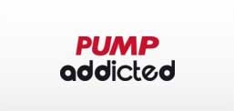 PUMP ADDICTED